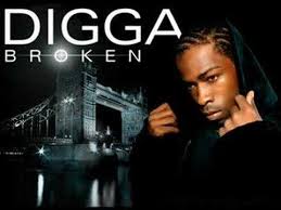 digga broken