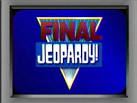 Final Jeopardy!