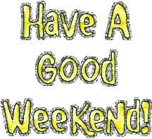 Image result for Have a good weekend
