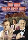 Watch And Then T
here Were None ...