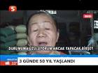 3 Günde 50 Yıl Yaşlandı