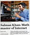 KHAN ACADEMY brings adjunct teachings to the Internet - San ...