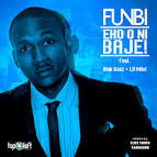 Funbi – Eko O Ni Baje ft.
