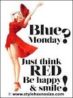BLUE Monday, think RED! - Style has No size