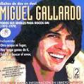 MIGUEL GALLARDO - SINGLES EN DISCOS EMI - 1973-79 - 2CD Click to enlarge - RO-50522MiguelGallardo1