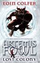Artemis Fowl and The Lost Colony (Book 5)
