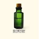 So They Say - Antidote For Irony Lyrics