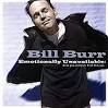 Bill Burr - Emotionally Unavailable: Expanded Edition [PA ...