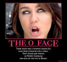 THE O FACE - demotivational