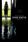 Dark Water Movie Poster - Internet Movie Poster Awards Gallery