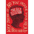 The Self Illusion is Revealed Today     A Dangerous Book