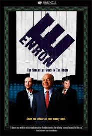 	
Enron- The Smartest Guys in the Room