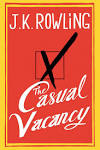 J.K. Rowling, HBO, BBC Team for Casual Vacancy Miniseries - The.