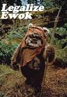 Legalize Ewok Marriage In many countries... - The Bubblegum Gang