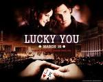 Lucky You
