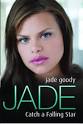 Book Details for Jade: Catch a Falling Star by Jade Goody ...