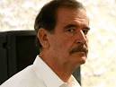 el estimable Vicente Fox?