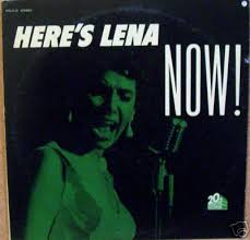 lena horne's album now!