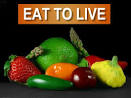 Eat to Live is a nutritional