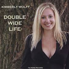 Kimberly Wolff: Double Wide Life (CD) – jpc - 0800492193491
