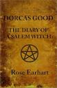 Dorcas Good: The Diary of a Salem Witch by Rose Earhart - Reviews ...