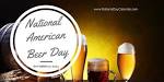 NATIONAL AMERICAN BEER DAY ��� October 27 | National Day Calendar