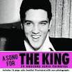 CD: A Song for the King - 29 Obscure Elvis Tributes / Online Musik Magazin - elvis-tribute