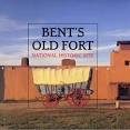 Kansas Heritage Center Store: Bent's Old Fort: National Historic Site