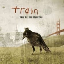 Train - Save Me, San Francisco Train - Save Me, San Francisco