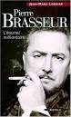 Pierre Brasseur: L'eternel milliardaire (French Edition)