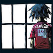 Feel Good Inc. - Wikipedia, the free encyclopedia