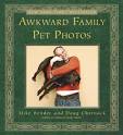Awkward Family Pet Photos by Doug Chernack Mike Bender, Mike ...
