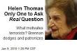 Helen Thomas Only One to Ask