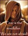 Fear Without fear, I die