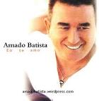 CD Amado Batista “Eu Te Amo” (2002) | Amado Batista O Eterno ... - 2002-capa