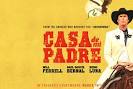 Will Ferrell's 'CASA DE MI PADRE' Trailers - Movie News Blog - Get ...