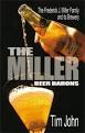 The Miller Beer Barons: The Frederick J. Miller Family and its Brewery