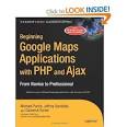 Amazoncom  Beginning Google Maps Applications with PHP and Ajax