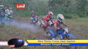 Adventure #3 - Aksi Ugal Ugalan Motor Cross Balap Trail Di Tengah ...