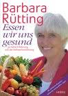 Essen wir uns gesund - Barbara Rütting, Waltraud Becker :: Abraxas-Versand ...