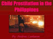 Philippine Children: PROTECTION against & STOP Abuse, Child