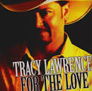 Tracy Lawrence For The Love Album Cover, Tracy Lawrence For The ...