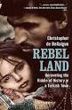 Rebel Land; Bellaigue