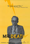 Mr. Death: The Rise and Fall of Fred A. Leuchter, Jr. Movie Poster ...