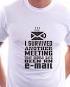Image result for i survived another meeting email shirt tales