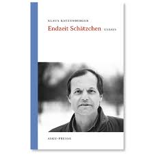 Klaus Katzenberger: Endzeit Schätzchen - ASKU- - 9783930994274