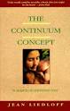 The Continuum Concept by Jean Liedloff, John Holt - Reviews ...