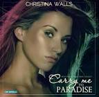 Christina Walls - Carry Me To