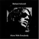 Richard Ashcroft Alone With Everybody UK Promo Cd Album CDPHUT63 ...