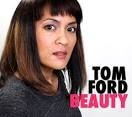 As in the new Tom Ford Beauty